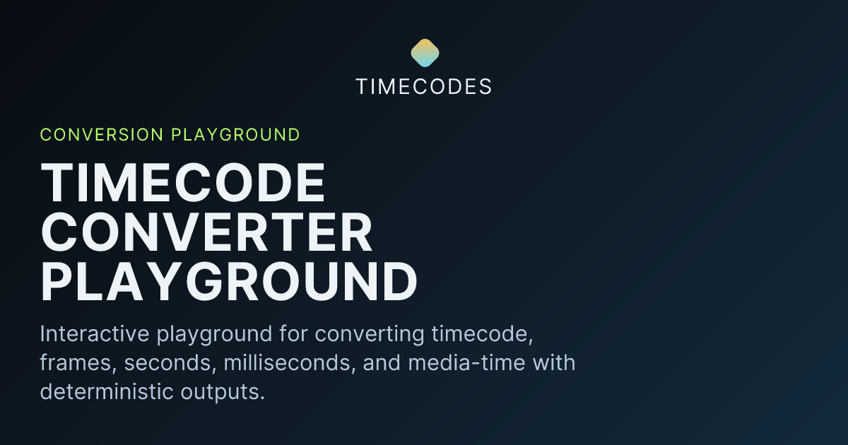Timecode Converter Playground · timecodes